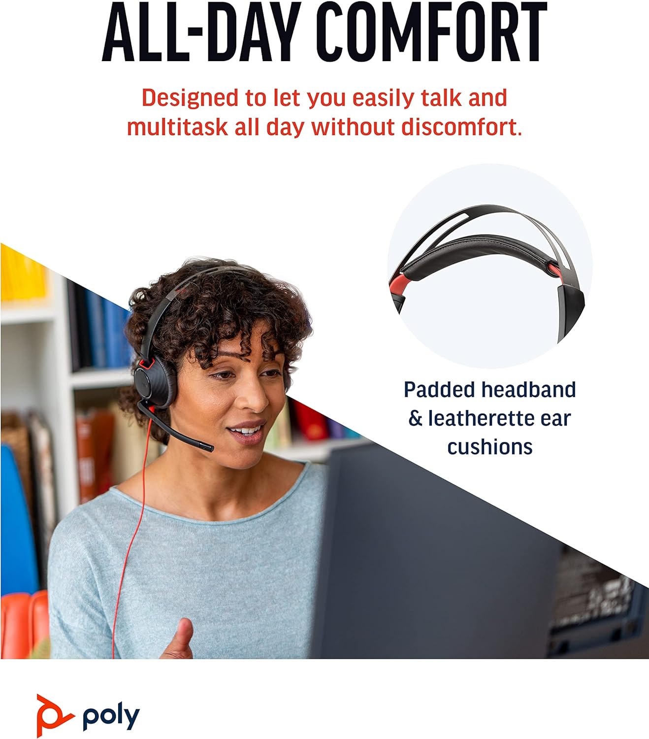 A person wearing a Poly - Blackwire 5220 USB-A Headset (Plantronics) - Wired, Dual Ear (Stereo) Computer Headset with Boom Mic - USB-A, 3.5 mm to connect to your PC, Mac, Tablet and/or Cell Phone ( part# 207576-01) sits at a desk with a laptop. Text on the image reads, "ALL-DAY COMFORT. Designed to let you easily talk and multitask all day without discomfort." An inset image shows the headset's padded headband and leatherette ear cushions. The Poly logo is visible.